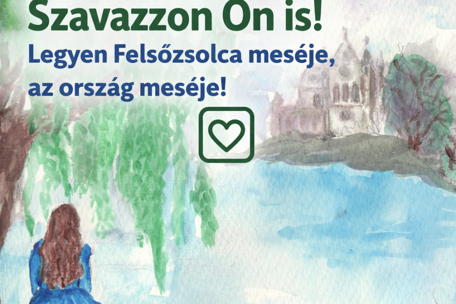 Szavazzanak Felsőzsolca meséjére a Közösségi meseprogram keretében!