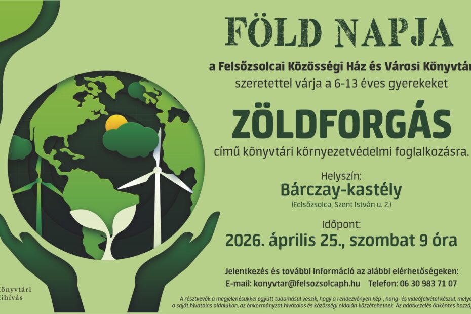 Zöldforgás – Könyvtári környezetvédelmi foglalkozás a Föld napja alkalmából