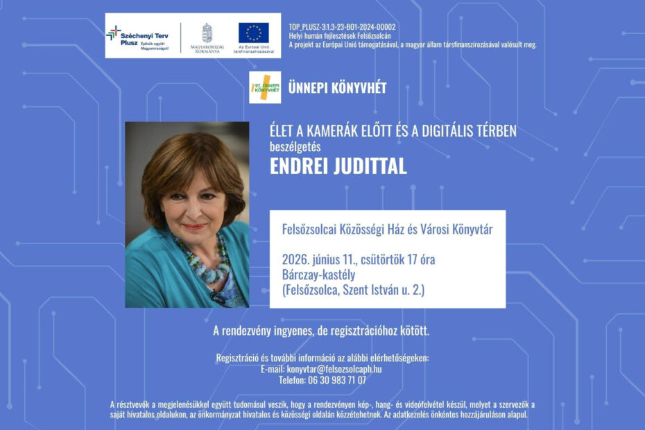 Endrei Judit – Élet a kamerák előtt és a digitális térben