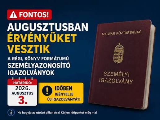 Érvényüket vesztik a régi, könyv formátumú személyazonosító igazolványok 2026. augusztus 3-án!